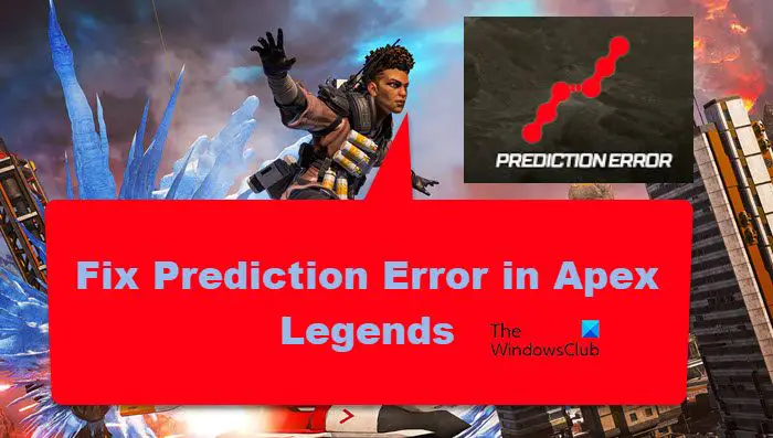 Fix Prediction Error in Apex Legends