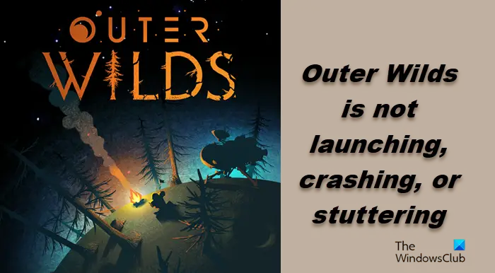 Outer Wilds - PCGamingWiki PCGW - bugs, fixes, crashes, mods, guides and  improvements for every PC game