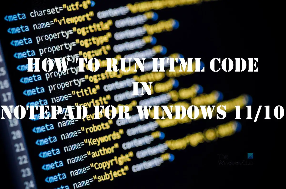 HTML File Text Editor – How to Open Web Page Code in Windows Notepad