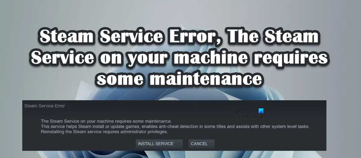 Steam Service Error, The Steam Service error requires some maintenance