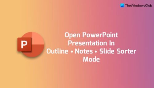 Always open PowerPoint in Outline, Notes, or Slide Sorter mode