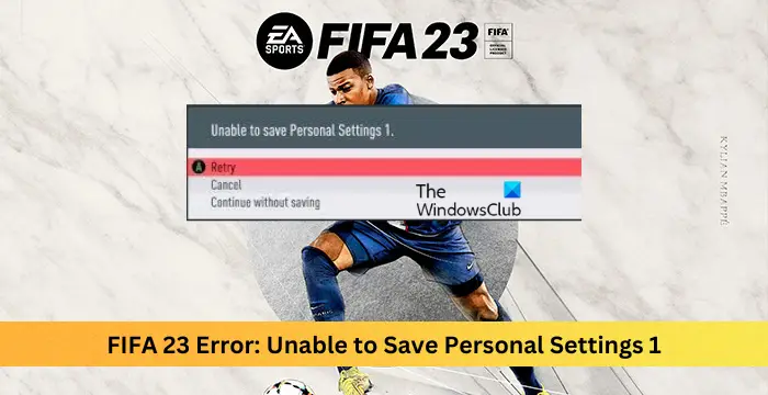 Ошибка FIFA 23: невозможно сохранить личные настройки 1