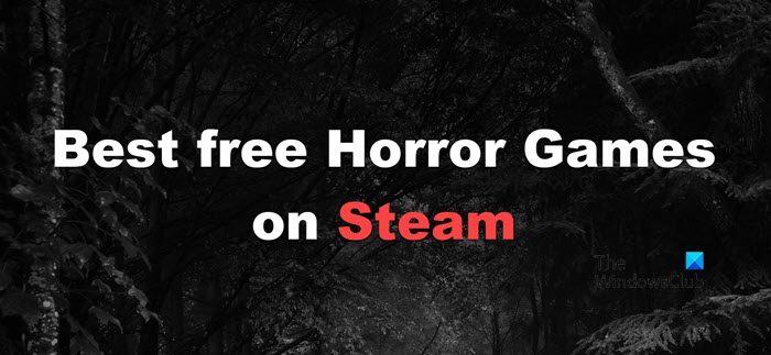 The Best Horror Games You Can Play For Free On Steam