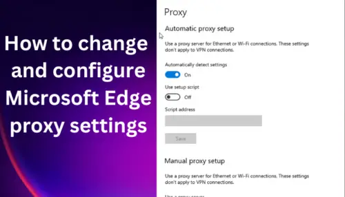 how-to-change-and-configure-microsoft-edge-proxy-settings