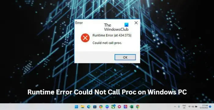 Runtime Error Could Not Call Proc on Windows PC