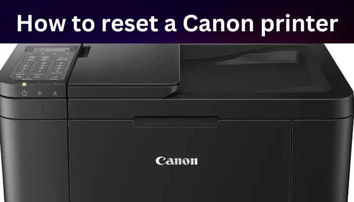 How to reset Canon printer