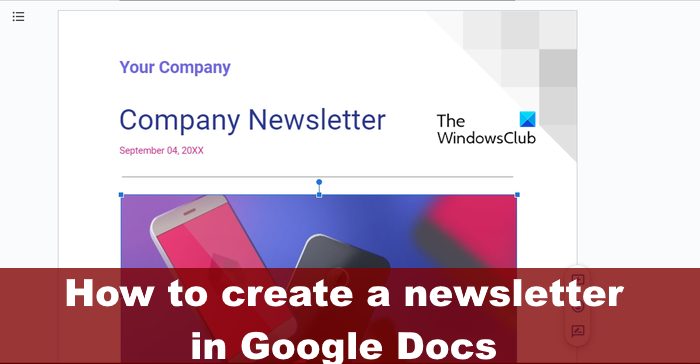 How To Create A Newsletter In Google Docs