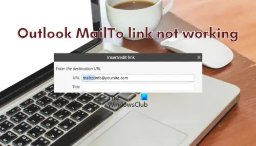 outlook-mailto-link-not-working-in-windows-11-10