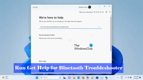 Run Bluetooth Troubleshooter in Get Help app of Windows 11