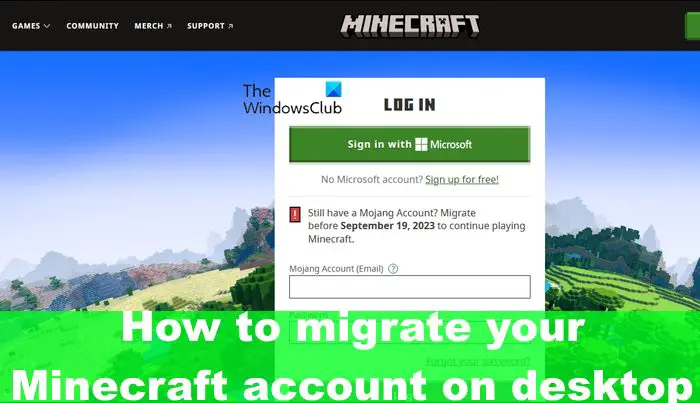 Minecraft - How To Migrate Your Mojang Account & Get The Migrator