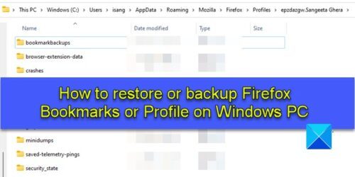 How To Restore Or Backup Firefox Bookmarks Or Profile On Windows