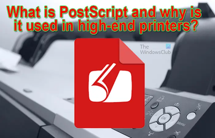 What Is PostScript And Why Is It Used In High end Printers 