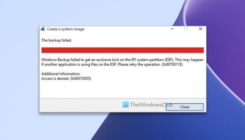 windows-backup-failed-to-get-an-exclusive-lock-on-the-efi-system-partition