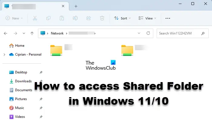 How To Access Shared Folder In Windows 11 10