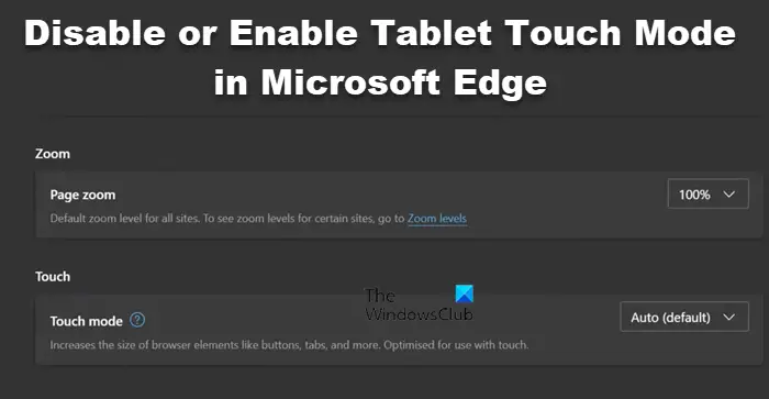 Disable or Enable Tablet Touch Mode in Microsoft Edge