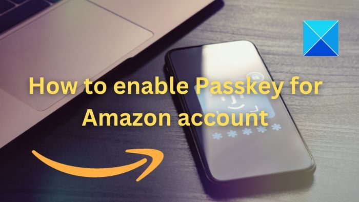 Eable Passkey para la cuenta de Amazon