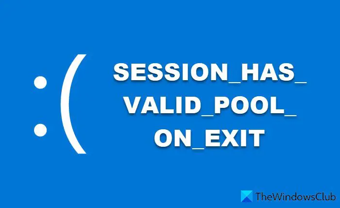 SESSION_HAS_VALID_POOL_ON_EXIT