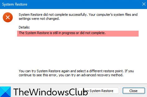 The System Restore is still in progress or did not complete