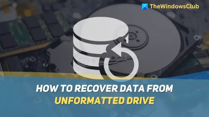 Recover Data from Unformatted drive Windows