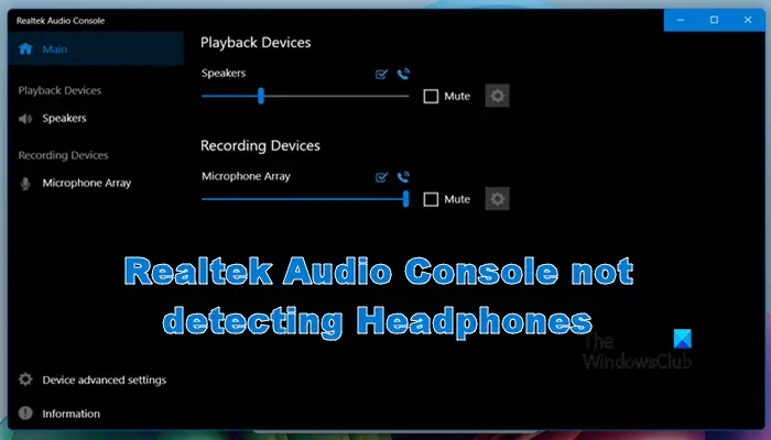 Realtek Audio Console not detecting Headphones
