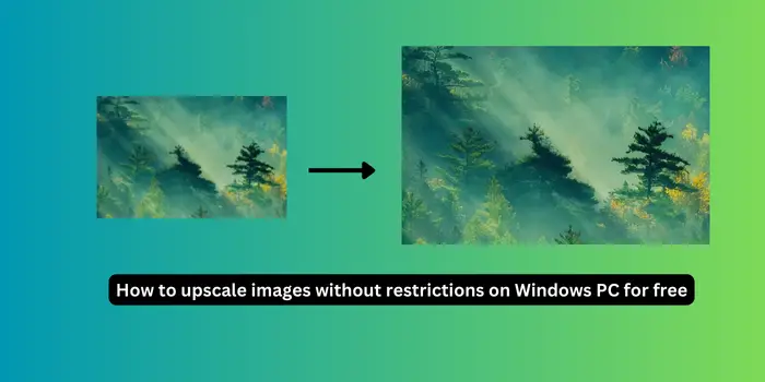 upscale images without restrictions on Windows PC for free