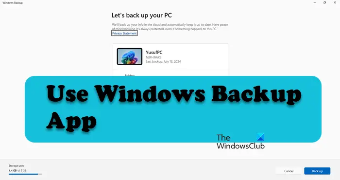 use Windows Backup app