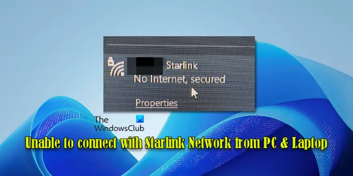 Unable to connect with Starlink Network from PC & Laptop