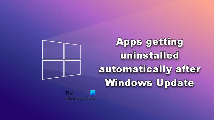 Apps getting uninstalled automatically after Windows Update