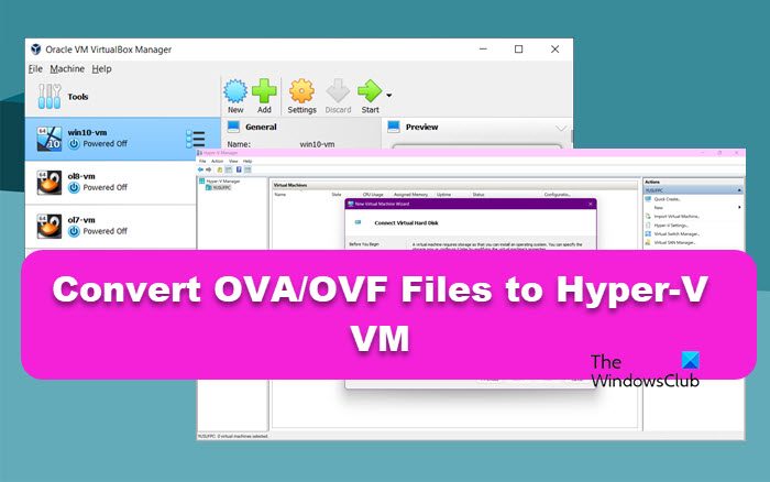 Convert OVA/OVF Files to Hyper-V VM