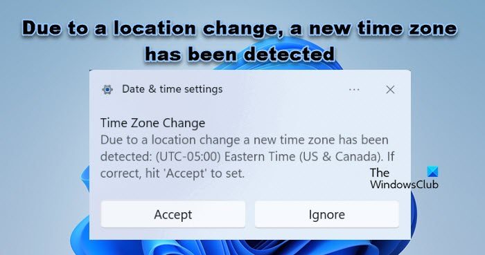 Due to a location change, a new time zone has been detected