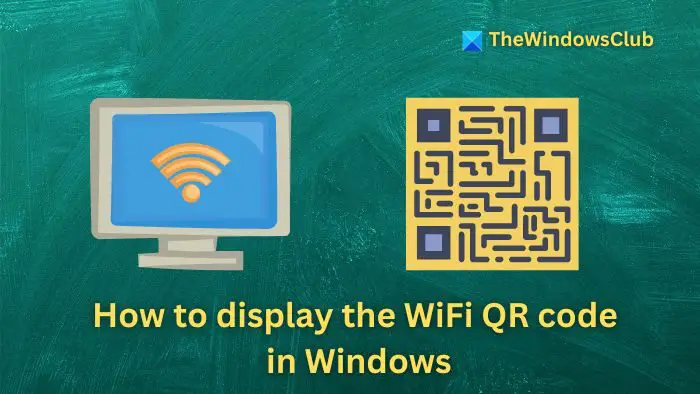 How to display the WiFi QR code in Windows