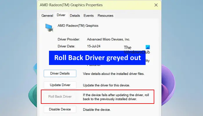 Roll Back Driver is greyed out in Windows 11