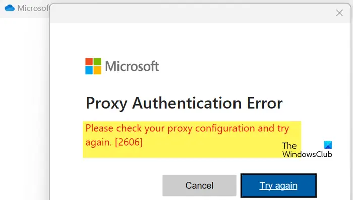 Proxy Authentication Error 2606 