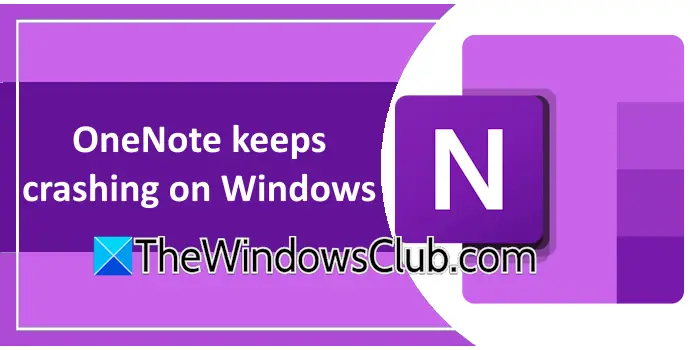 OneNote keeps crashing on Windows