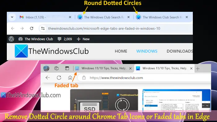 Remove Dotted Circle Faded tab Chrome Edge