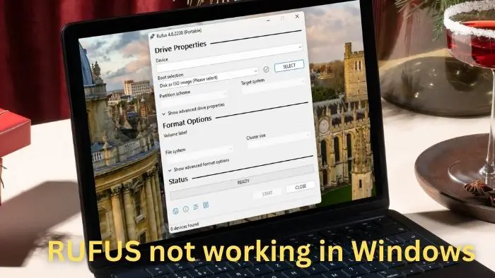 RUFUS not working in Windows