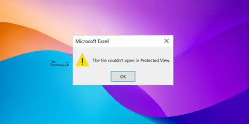 microsoft excel the file couldn't open in protected view